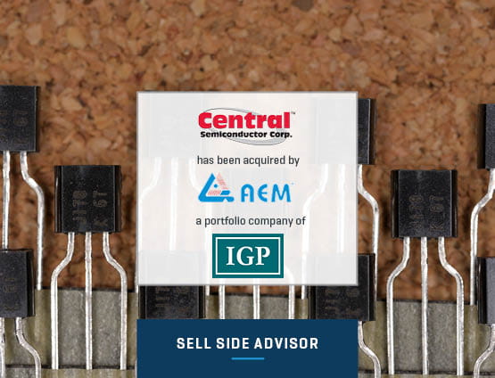 Stout advised on sale of Central Semiconductor to IGP.