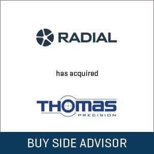 Stout Advises Radial Equity Partners on its acquisition of Thomas Precision Machining