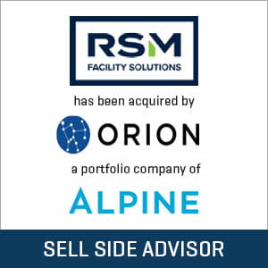 Stout Advises RSM Facility Solutions on its Sale to Orion Group