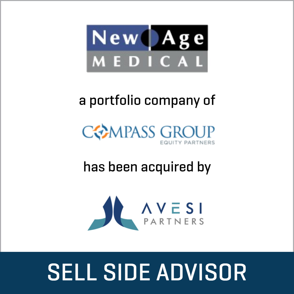 Stout advised New Age Medical on its sale to Avesi Partners.