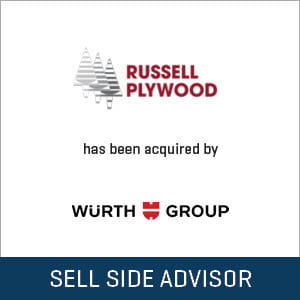 Stout Advised Russell Plywood Inc on sale to Würth Baer Supply Company